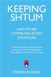 Keeping Shtum and Other Communication Strategies