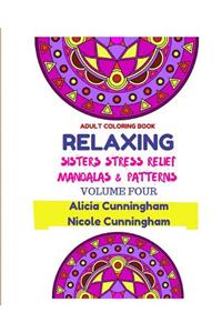 Relaxing Sisters Stress Relief Mandalas & Patterns