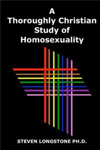 Thoroughly Christian Study of Homosexuality