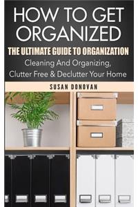 How To Get Organized