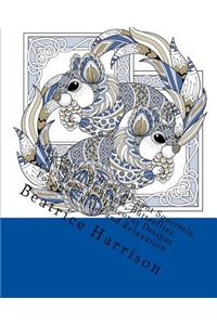 Adult Coloring Book: Elegant Squirrels Designs for Stress Relief and Relaxation: Beautiful Elegant Squirrels, Peacocks, Elephants, Butterflies, Cats, Dogs and Unicorns Designs and Much More Animals for Stress Relief and Relaxation
