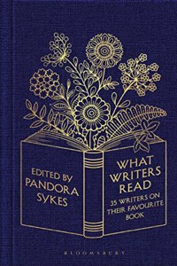 What Writers Read : 35 Writers on their Favourite Book
