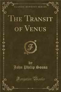 The Transit of Venus (Classic Reprint)
