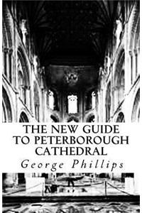 The New Guide to Peterborough Cathedral