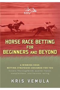 Horse Race Betting for Beginners and Beyond