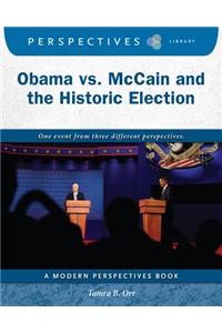 Obama vs. McCain and the Historic Election