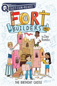 Fort Builders Inc.: The Birthday Castle