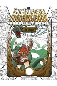 The Kick-Ass Coloring Book for Adults