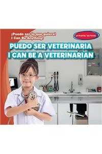 Puedo Ser Veterinaria / I Can Be a Veterinarian