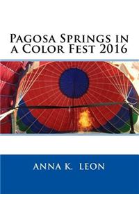 Pagosa Springs in a Color Fest 2016