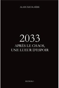 2033 Apres le chaos, une lueur d'espoir