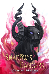 Shadow's Dangers
