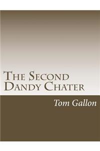 The Second Dandy Chater