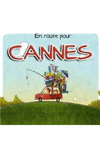 Cet été en route pour Cannes