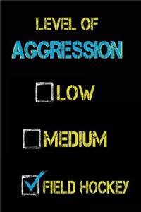 Level Of Aggression Low Medium Field Hockey