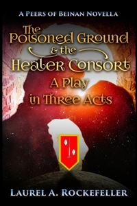 Poisoned Ground and the Healer Consort
