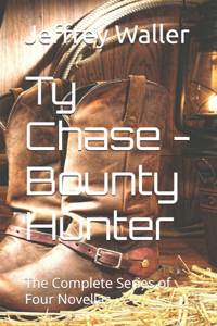 Ty Chase - Bounty Hunter