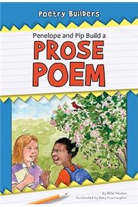 Penelope and Pip Build a Prose Poem