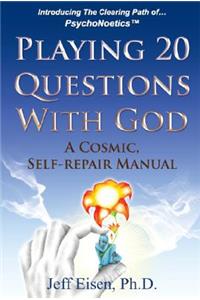 Playing 20 Questions with God