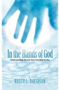 In the Hands of God