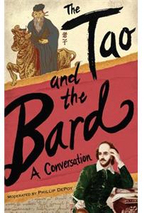 Tao and the Bard: A Conversation