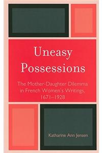 Uneasy Possessions