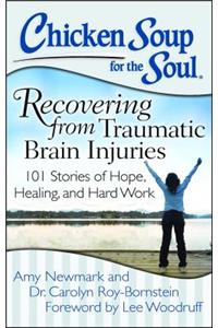 Chicken Soup for the Soul: Recovering from Traumatic Brain Injuries