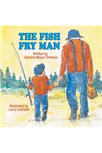 The Fish Fry Man