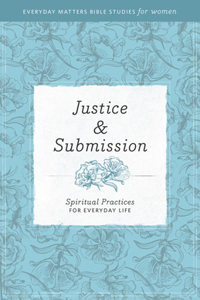 Justice & Submission