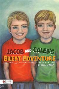 Jacob and Caleb's Great Adventure