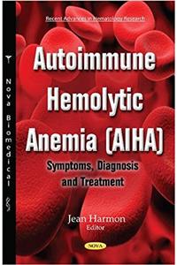 Autoimmune Hemolytic Anemia (AIHA)