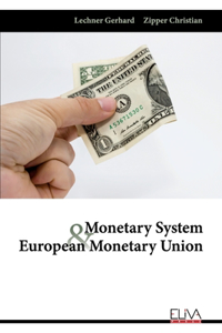 Monetary System and European Monetary Union