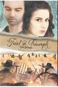 Trial and Triumph
