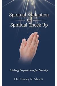 Spiritual Evaluation or Spiritual Check Up