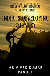 India Is Developing Country