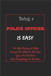 Being A Police Officer Is Easy