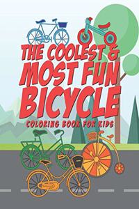 The Coolest & Most Fun Bicycle Coloring Book For Kids
