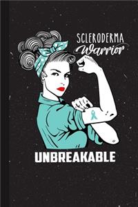 Scleroderma Warrior Unbreakable