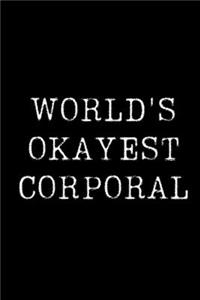 World's Okayest Corporal