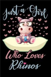 Just A Girl Who Loves Rhinos Notebook