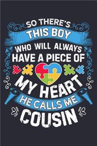 So Theres This Boy Who Will Always Have a Piece of My Heart He Calls Me Cousin