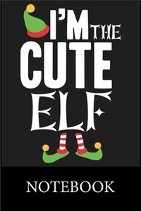 I'm The Cute Elf Notebook