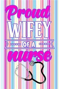 Proud Wifey Of A Nurse