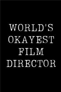 World's Okayest Film Director