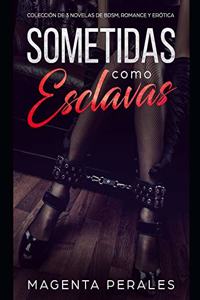 Sometidas como Esclavas