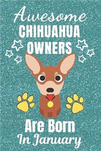 Awesome Chihuahua Owners Are Born In January