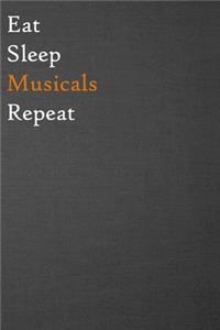 Eat Sleep Musicals Repeat