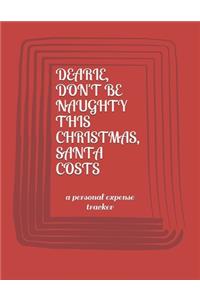 Dearie, Don't Be Naughty This Christmas Santa Costs