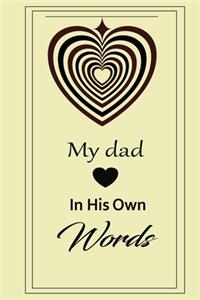 My Dad in his own words