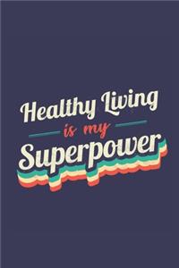 Healthy Living Is My Superpower